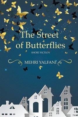 The Street of Butterflies 1