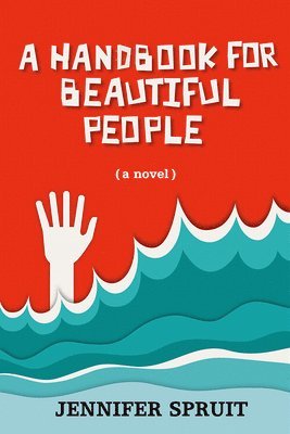 Jennifer Spruit - Handbook for Beautiful People, Häftad