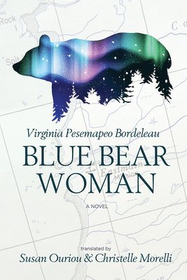 Virginia Bordeleau - Blue Bear Woman, Häftad