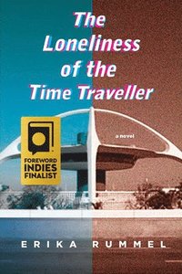 bokomslag Loneliness of the Time Traveller
