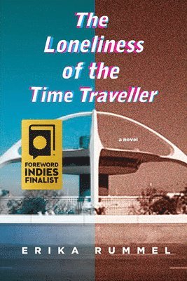 bokomslag Loneliness of the Time Traveller