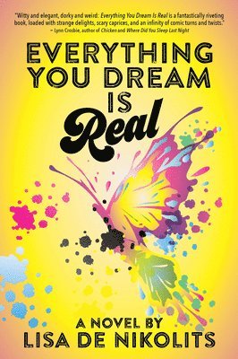 Everything You Dream Is Real