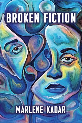 Marlene Kadar - Broken Fiction, Häftad