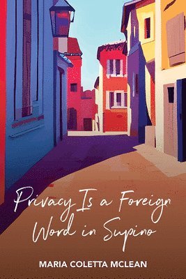 Privacy Is a Foreign Word in Supino 1