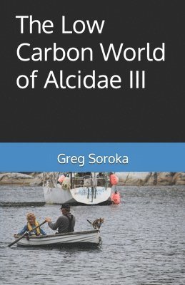 bokomslag The Low Carbon World of Alcidae III