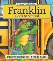 Paulette Bourgeois - Franklin Goes to School, Häftad