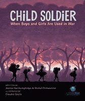 bokomslag Child Soldier: When Boys and Girls Are Used in War