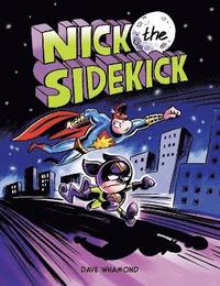 bokomslag Nick the Sidekick