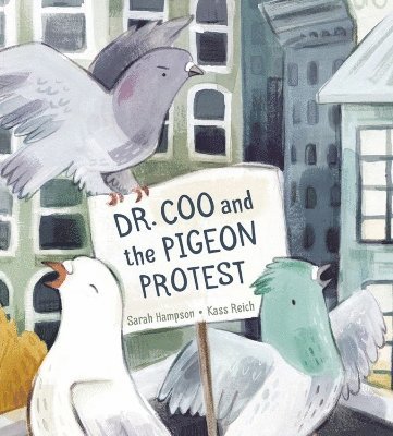 Dr. Coo and the Pigeon Protest 1