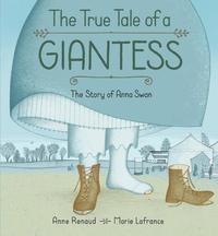 bokomslag True Tale of a Giantess, The: The Story of Anna Swan