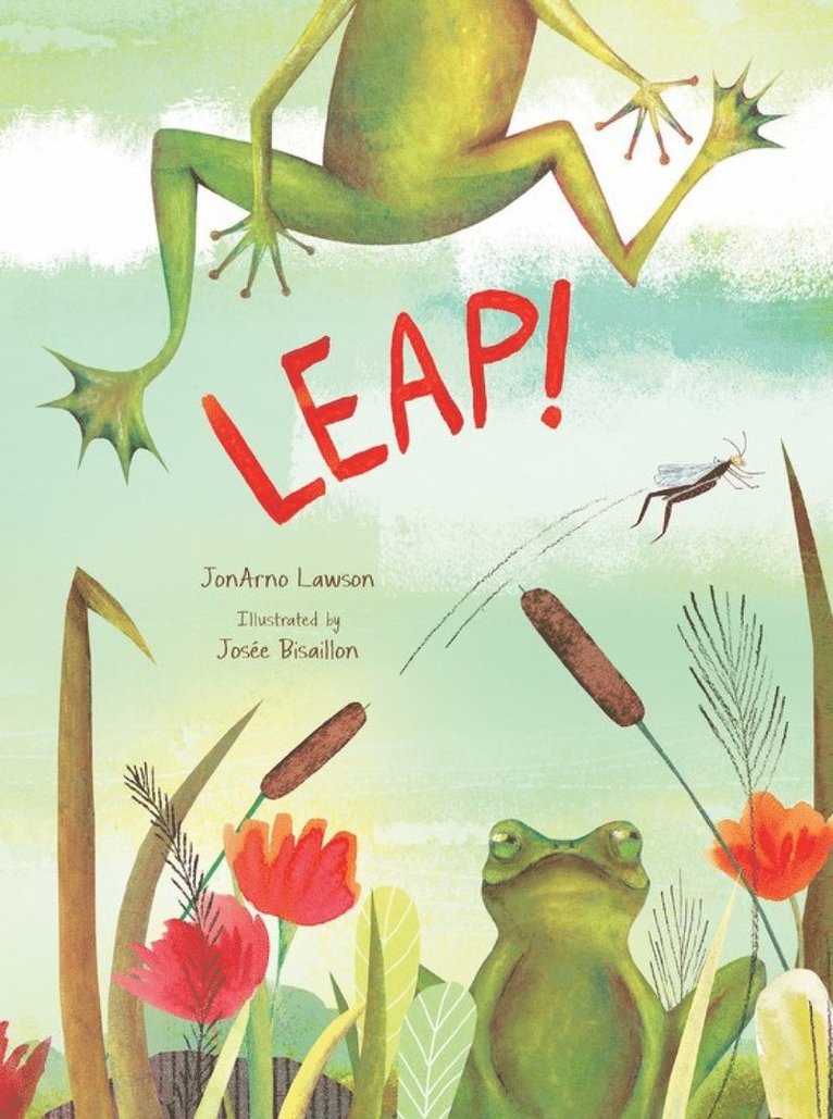 JonArno Lawson, Josee Bisaillon, Jonarno Lawson - Leap!, Inbunden