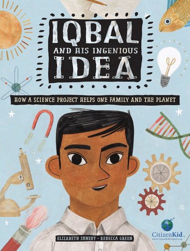 Elizabeth Suneby - Iqbal and His Ingenious Idea, Inbunden