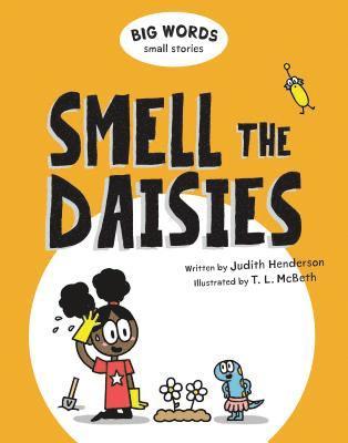 Judith Henderson - Big Words Small Stories: Smell the Daisies, Inbunden