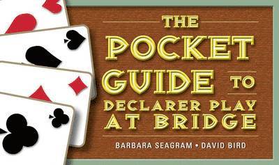 The Pocket Guide to Declarer Play at Bridge 1
