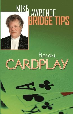 Mike Lawrence - Tips on Card Play, Häftad