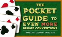 bokomslag The Pocket Guide to Even More Bridge Conventions