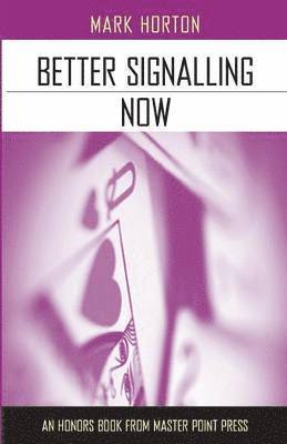 Mark Horton - Better Signalling Now, Häftad