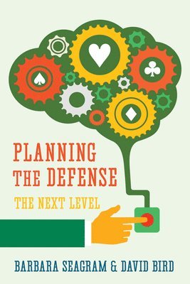 Barbara Seagram, David Bird - Planning the Defense: The Next Level, Häftad