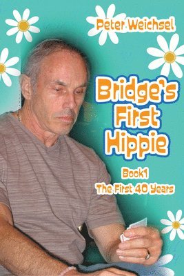 bokomslag Bridge's First Hippie