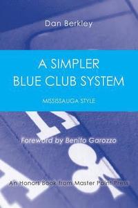 bokomslag A Simpler Blue Club System