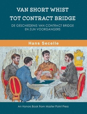 bokomslag Van Short Whist Tot Contract Bridge