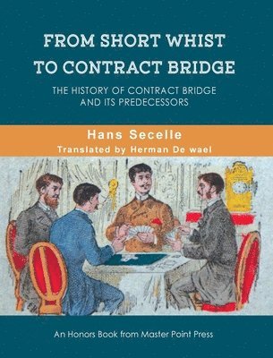 From Short Whist to Contract Bridge 1