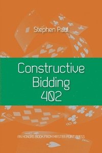 bokomslag Constructive Bidding 402