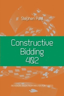 bokomslag Constructive Bidding 402