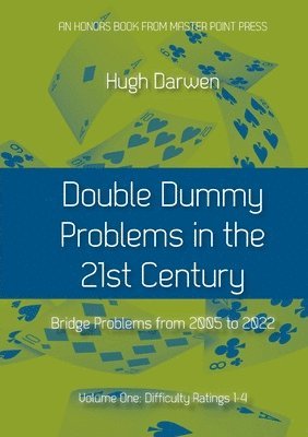Double Dummy Problems in the 21st Century 1