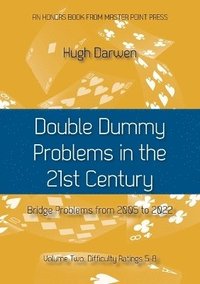 bokomslag Double Dummy Problems in the 21st Century Vol. 2