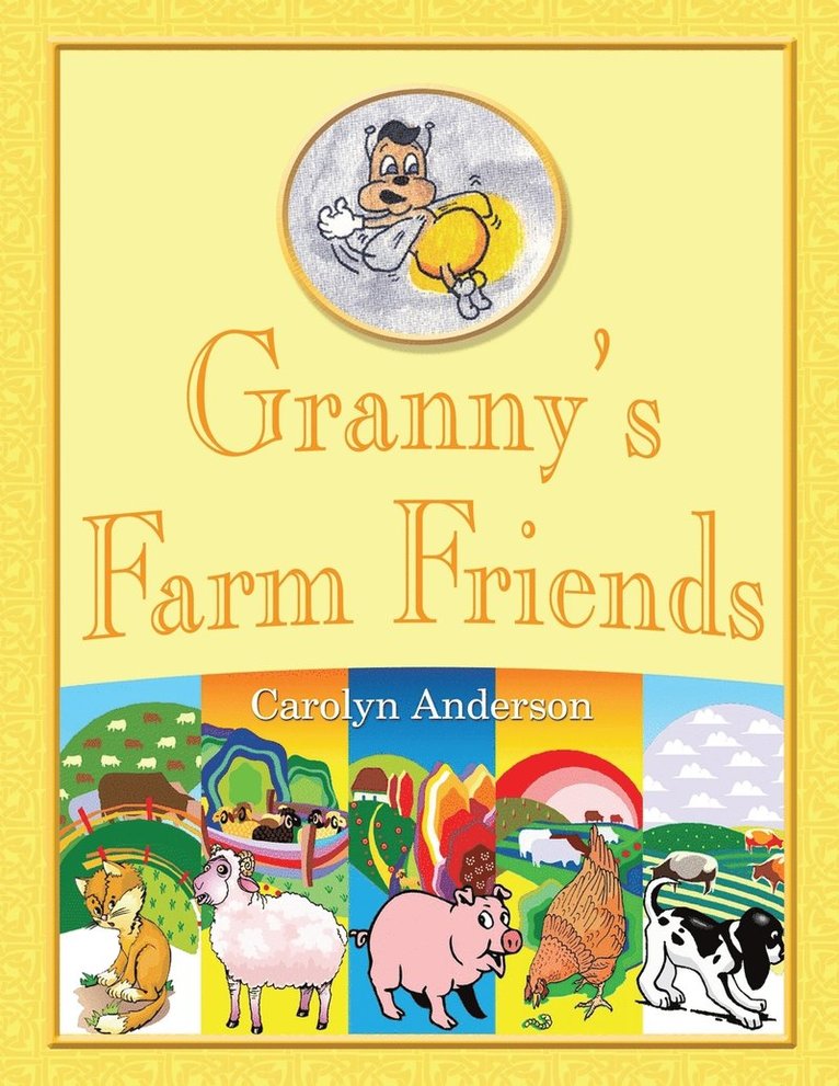 Carolyn D Anderson, Carolyn D. Anderson - Granny's Farm Friends, Häftad