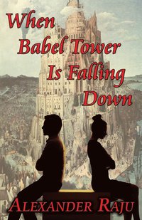 bokomslag When Babel Tower Is Falling Down