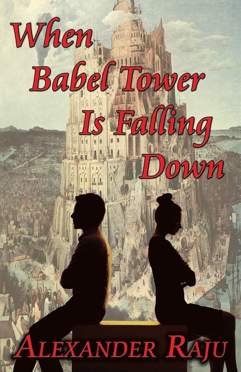 When Babel Tower Is Falling Down 1