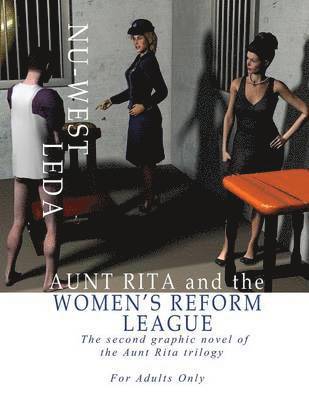 Aunt Rita and the Women's Reform League 1