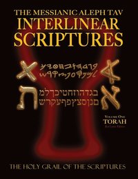 bokomslag Messianic Aleph Tav Interlinear Scriptures Volume One the Torah, Paleo and Modern Hebrew-Phonetic Translation-English, Red Letter Edition Study Bible