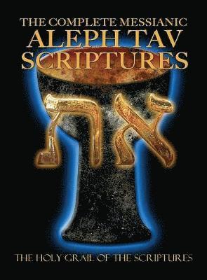 The Complete Messianic Aleph Tav Scriptures Modern-Hebrew Large Print Edition Study Bible (Updated 2nd Edition) 1