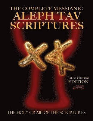Complete Messianic Aleph Tav Scriptures Paleo-Hebrew Large Print Red Letter Edition Study Bible (Updated 2nd Edition), Häftad