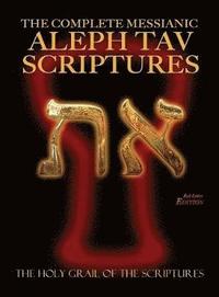 bokomslag The Complete Messianic Aleph Tav Scriptures Modern-Hebrew Large Print Red Letter Edition Study Bible (Updated 2nd Edition)