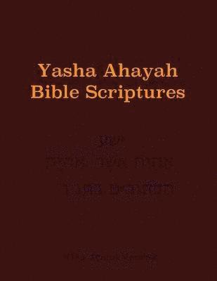 bokomslag Yasha Ahayah Bible Scriptures (YABS) Study Bible