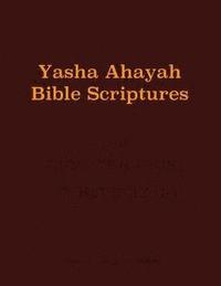 bokomslag Yasha Ahayah Bible Scriptures (YABS) Study Bible