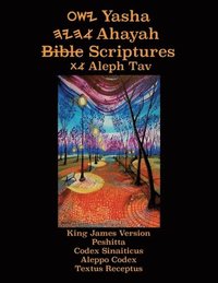 bokomslag Yasha Ahayah Bible Scriptures Aleph Tav (YASAT) Study Bible (2nd Edition 2019)