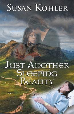 Susan Kohler - Just Another Sleeping Beauty, Häftad