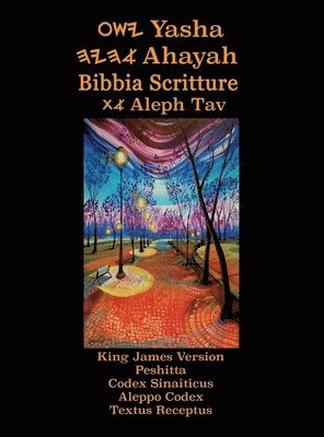 Yasha Ahayah Bibbia Scritture Aleph Tav (Italian Edition YASAT Study Bible), Inbunden