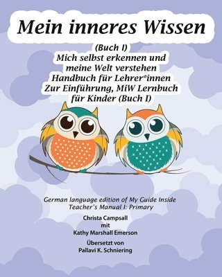 Christa Campsall, Kathy Marshall Emerson - Mein inneres Wissen Handbuch für Lehrer*innen (Buch I), Häftad