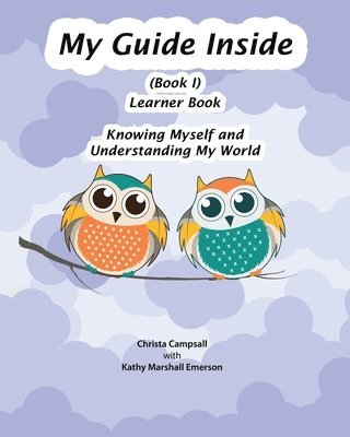 Christa Campsall - My Guide Inside (Book I) Primary Learner Book, Häftad