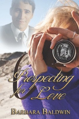 Barbara Baldwin - Prospecting for Love, Häftad