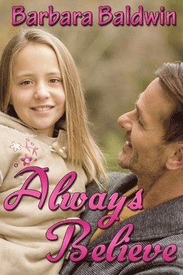 Barbara Baldwin - Always Believe, Häftad