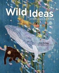 bokomslag Wild Ideas: Let Nature Inspire Your Thinking
