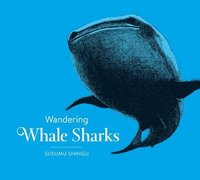 bokomslag Wandering Whale Sharks