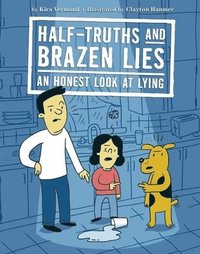 bokomslag Half-Truths and Brazen Lies: An Honest Look at Lying